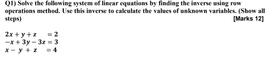 Solved Q1) Solve the following system of linear equations by | Chegg.com