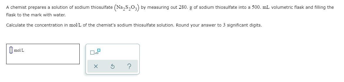 Solved A chemist prepares a solution of sodium thiosulfate | Chegg.com