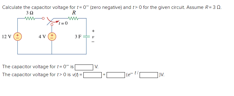 Solved Calculate the capacitor voltage for t= 0 (zero | Chegg.com