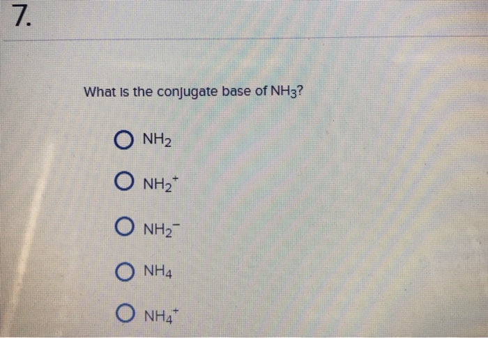 solved-what-is-the-conjugate-base-of-nh3-o-nh2-o-nh2-o-nh2-chegg