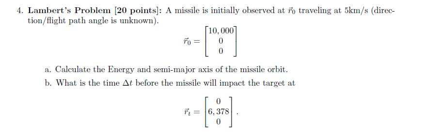 Solved 4. Lambert's Problem 20 points]: A missile is | Chegg.com