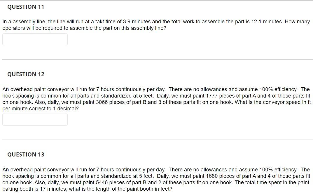 Solved QUESTION 11 In a assembly line, the line will run at | Chegg.com