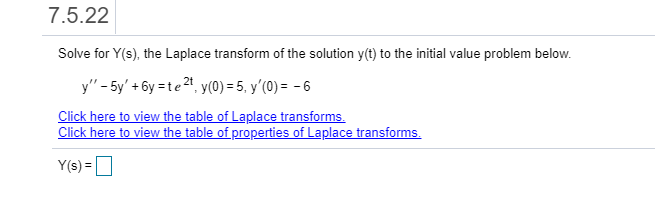 Solved 7.5.22 Solve For Y(s), The Laplace Transform Of The | Chegg.com