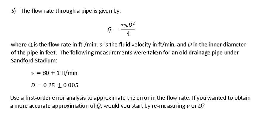 Solved 5) The flow rate through a pipe is given by 4 where Q | Chegg.com