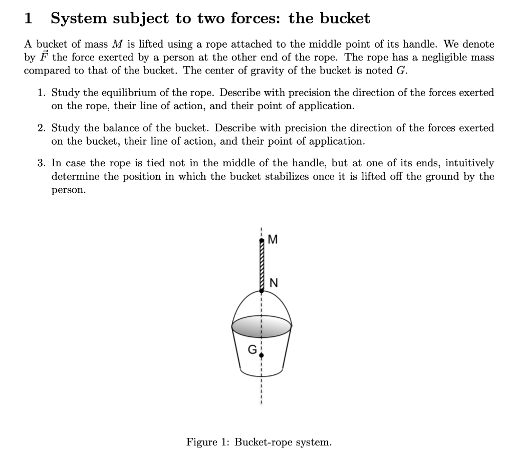 Solved 1 System subject to two forces the bucket A bucket