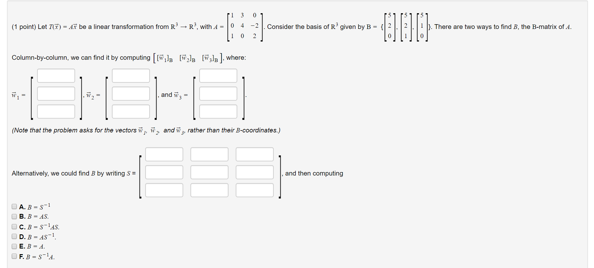 Solved (1 point) Let T(X) = Aš be a linear transformation | Chegg.com