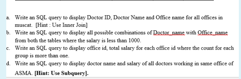 a. Write an SQL query to display Doctor ID. Doctor | Chegg.com
