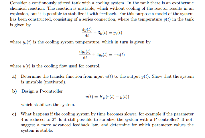 Solved Consider a continuously stirred tank with a cooling | Chegg.com