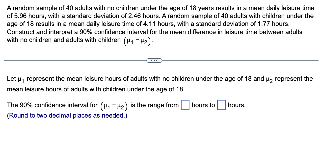 Solved A Random Sample Of 40 Adults With No Children Under | Chegg.com