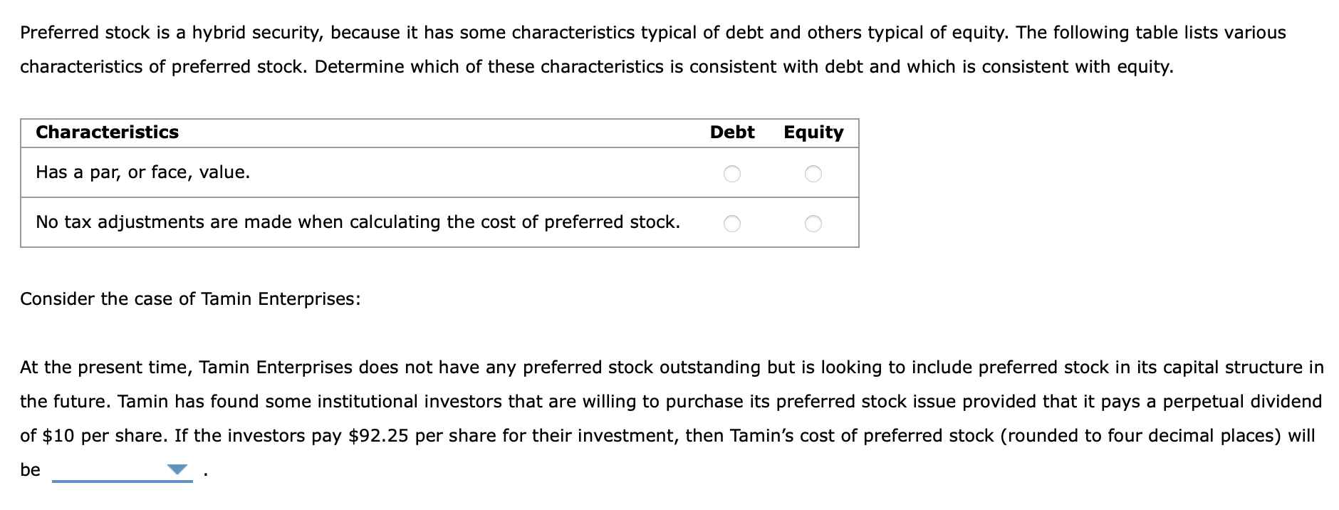 Solved Preferred Stock Is A Hybrid Security Because It Has Chegg