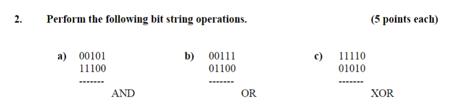 Solved . 2. Perform the following bit string operations. (5 | Chegg.com