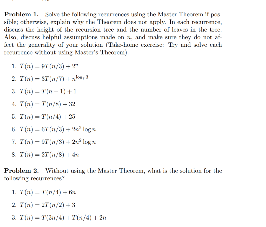 Solved Problem 1 Solve The Following Recurrences Using The Chegg