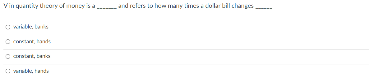 Solved V in quantity theory of money is a and refers to how | Chegg.com