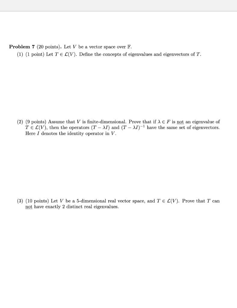 Solved Problem 7 (20 points). Let V be a vector space over | Chegg.com