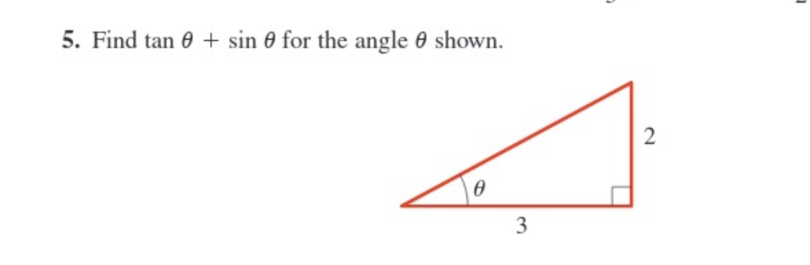 Solved 5. Find Tanθ+sinθ For The Angle θ Shown.6. Express 