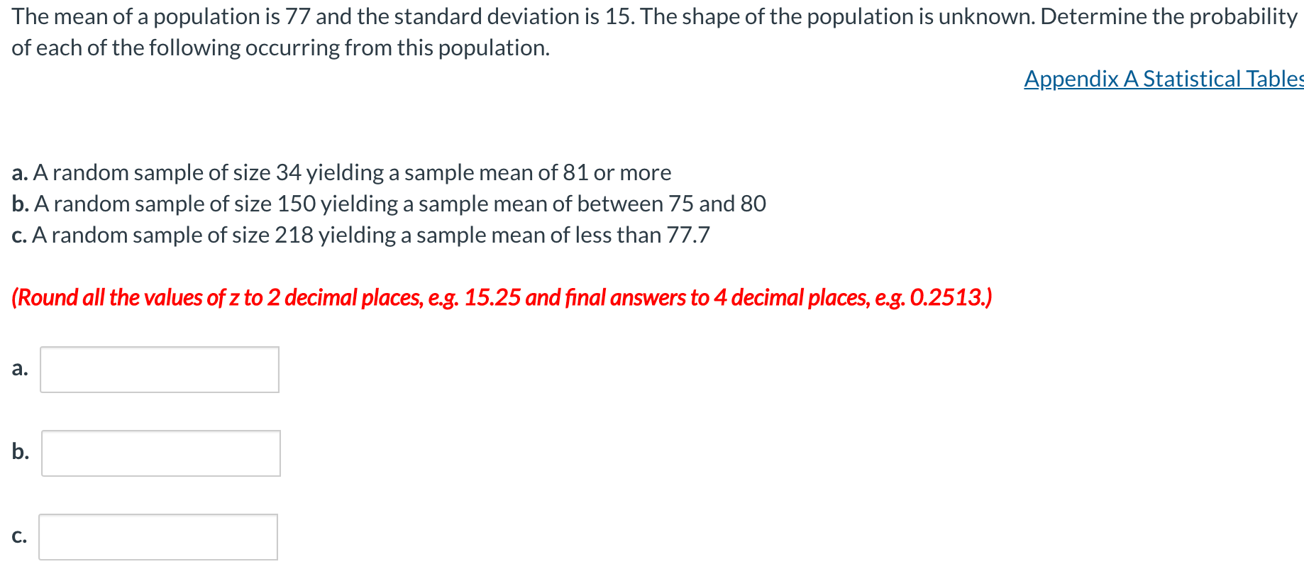 Solved The mean of a population is 77 and the standard | Chegg.com