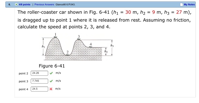 Solved 6. 4 6 points Previous Answers Giancoli6 6.P043. My