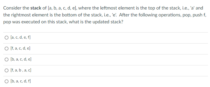 Solved Consider the stack of [a, b, a, c, d, e], where the | Chegg.com