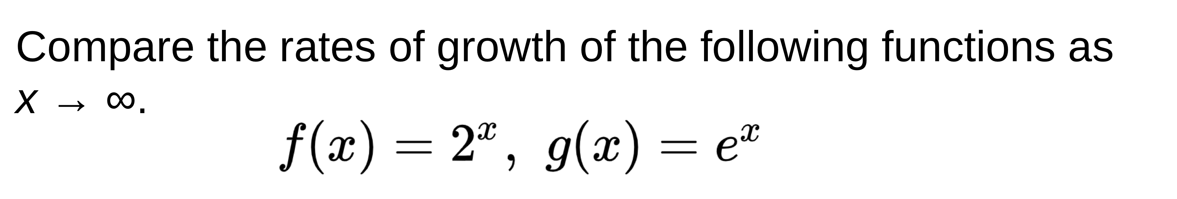 Solved Compare the rates of growth of the following | Chegg.com