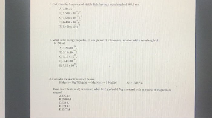 Solved 6. Calculate the frequency of visible light having a | Chegg.com