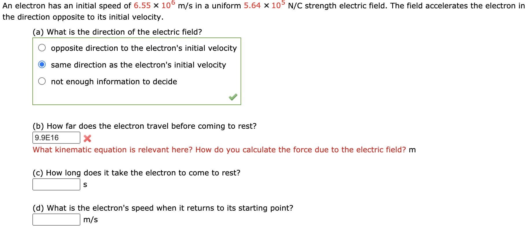 Solved An electron has an initial speed of 6.55 x 10 m/s in | Chegg.com