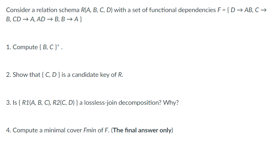 Solved Consider A Relation Schema R(A, B, C, D) With A Set | Chegg.com