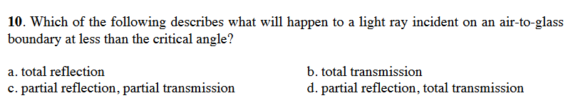 Solved 10. Which of the following describes what will happen | Chegg.com
