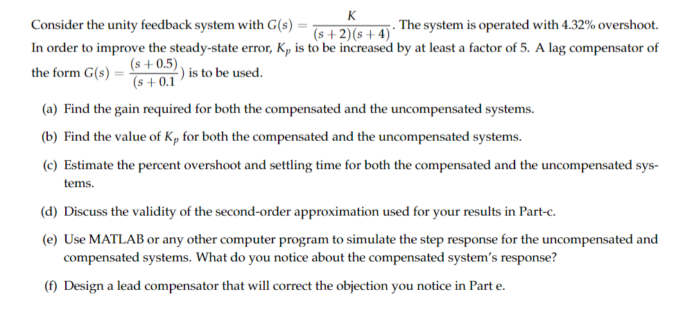 Solved Following Unity Feedback System Is Used.Consider The | Chegg.com