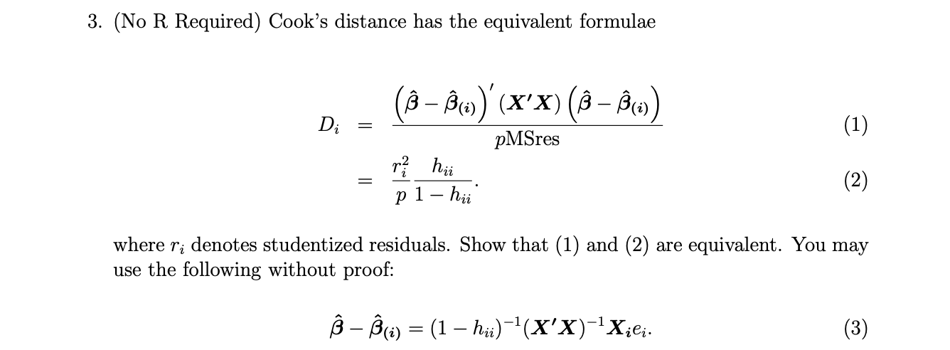 Solved 3. (No R Required) Cook's distance has the equivalent | Chegg.com