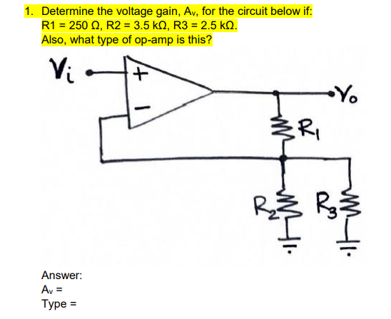 Solved Determine the voltage gain, Av, for the circuit below | Chegg.com