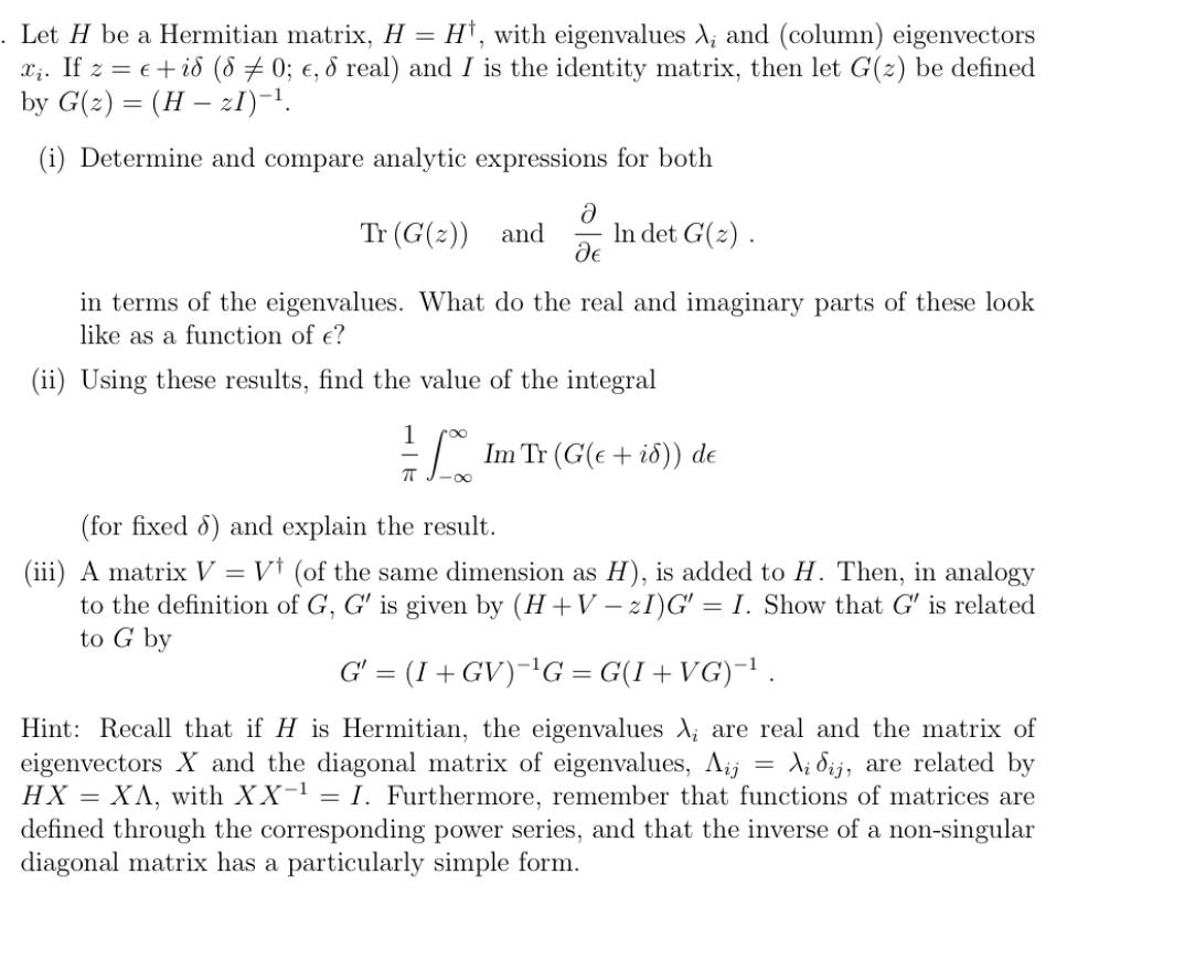 Let H Be A Hermitian Matrix H Ht With Eigenval Chegg Com