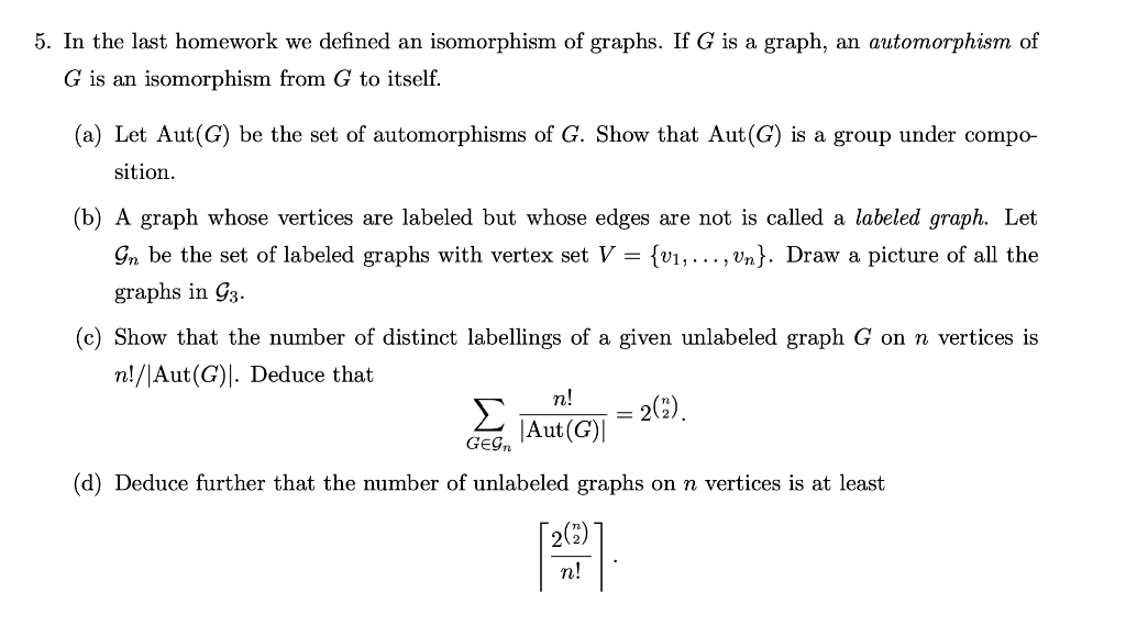 Solved 5. In the last homework we defined an isomorphism of | Chegg.com