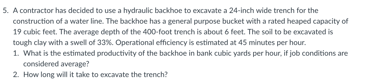 Solved 5. A contractor has decided to use a hydraulic | Chegg.com