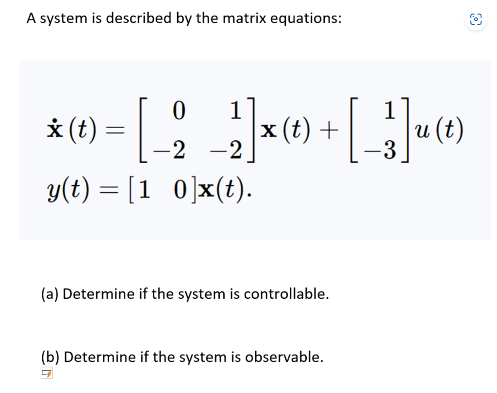 Solved A system is described by the matrix equations: | Chegg.com