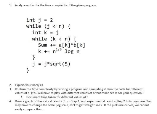 Solved 1. Analyze and write the time complexity of the given | Chegg.com