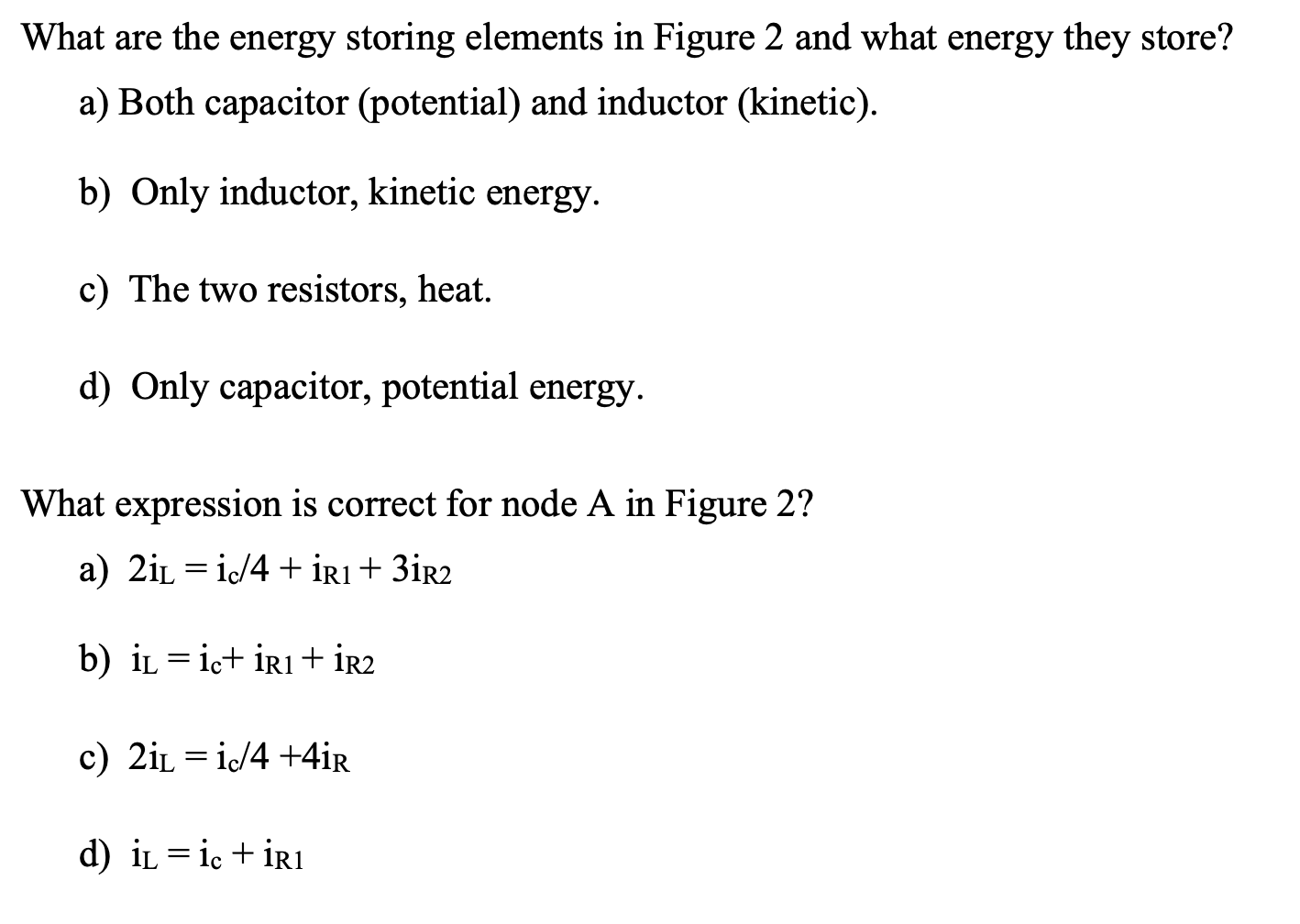 Solved What are the energy storing elements in Figure 2 and
