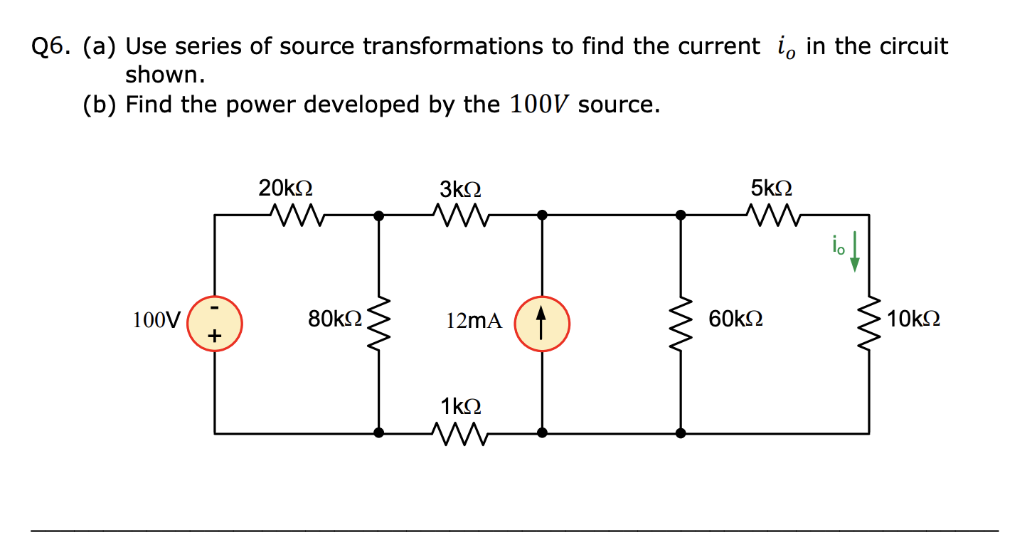 Solved 5. Use Series Of Source Transformations To Find The 