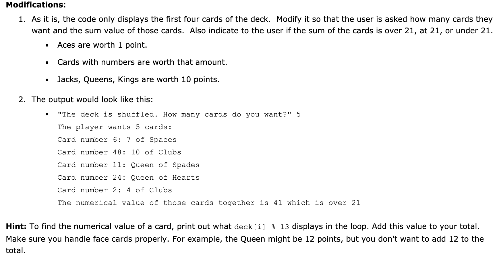 Solved Modifications: 1. As it is, the code only displays | Chegg.com