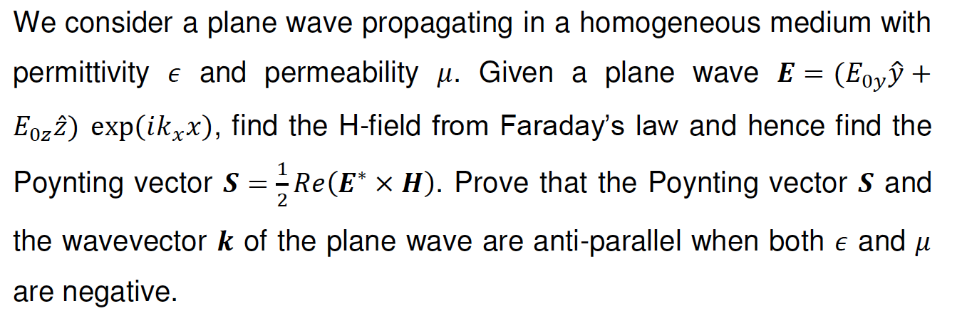 Solved We consider a plane wave propagating in a homogeneous | Chegg.com