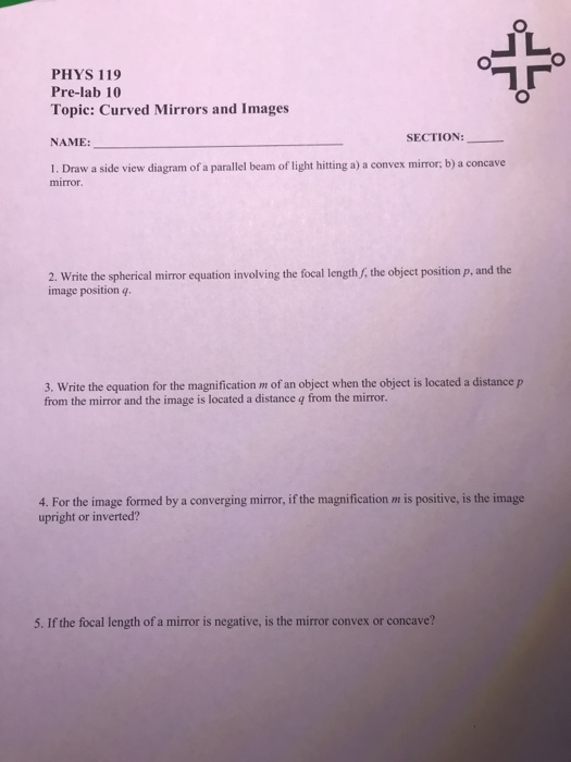 Solved: PHYS 119 Pre-lab 10 Topic: Curved Mirrors And Imag... | Chegg.com