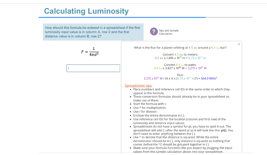 Calculating Luminosity
How should this formula be entered in a spreadsheet if the first
luminosity input value is in column A