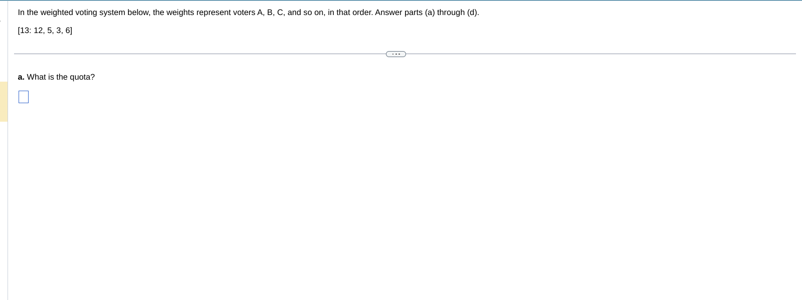 Solved In The Weighted Voting System Below, The Weights | Chegg.com