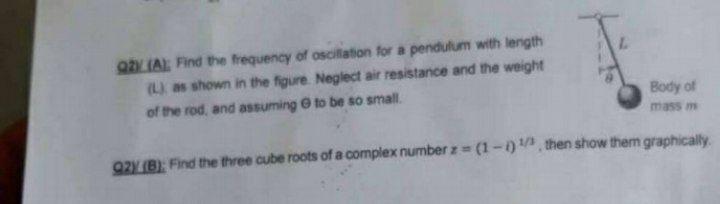 Solved (A); Find the frequency of oscillation for a pendulum | Chegg.com