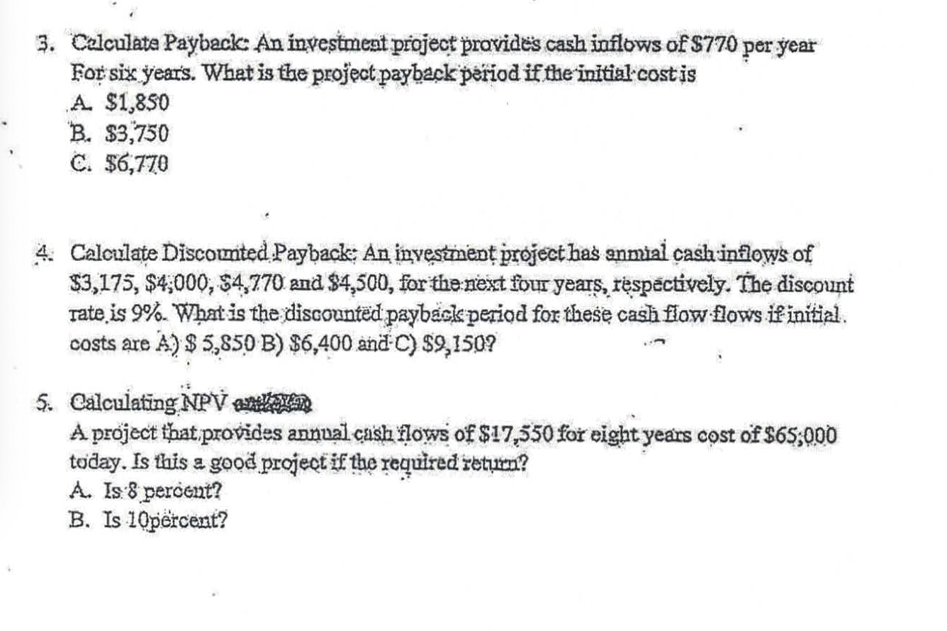 Solved 3. Calculate Payback: An Investment Project Provides | Chegg.com