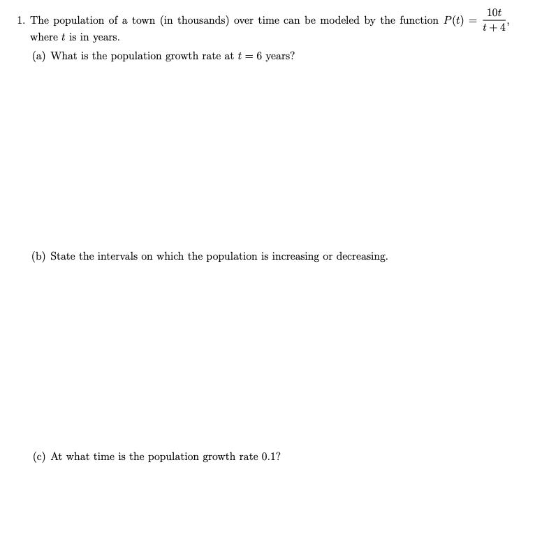 Solved t +4 De 10t 1. The population of a town in thousands) | Chegg.com