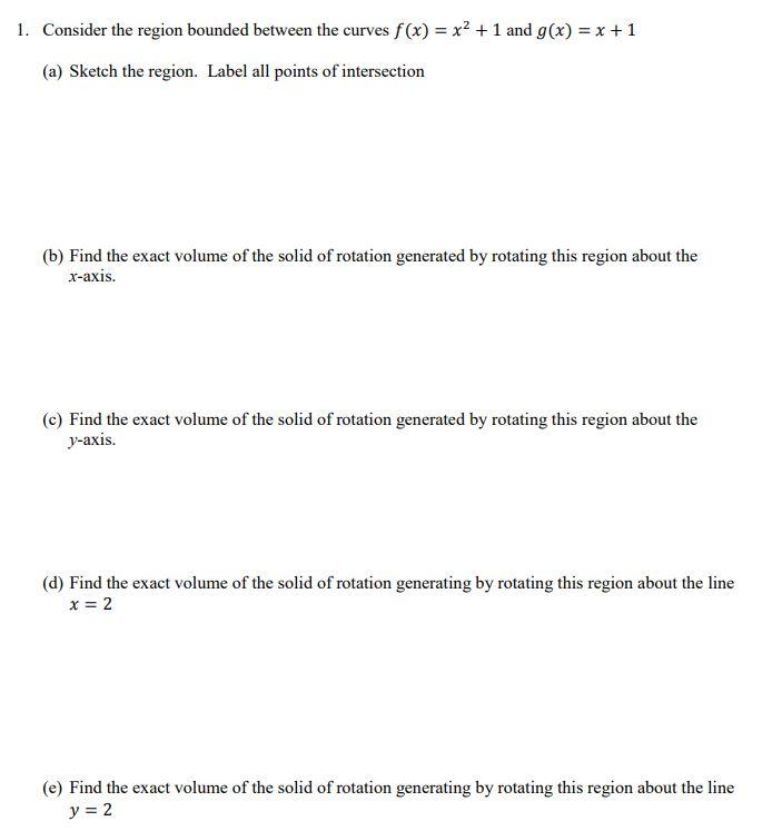 Solved 1. Consider the region bounded between the curves | Chegg.com