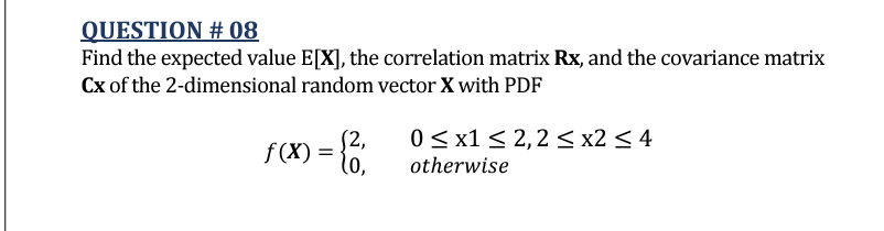 Solved QUESTION # 08Find the expected value E[x], ﻿the | Chegg.com
