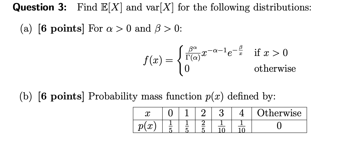 Solved Question 3: Find E[X] and var[X] for the following | Chegg.com