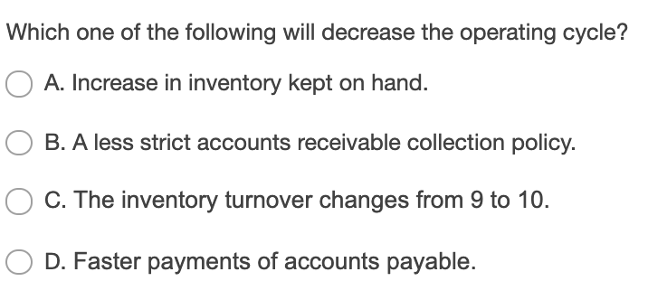 Solved Which one of the following will decrease the | Chegg.com