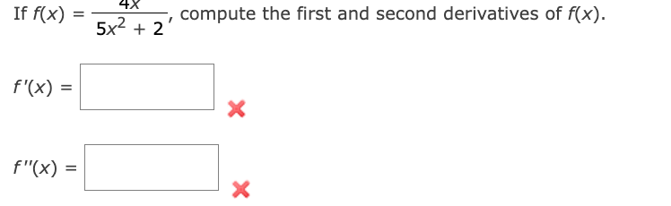 Solved If F X 4x5x2 2 ﻿compute The First And Second